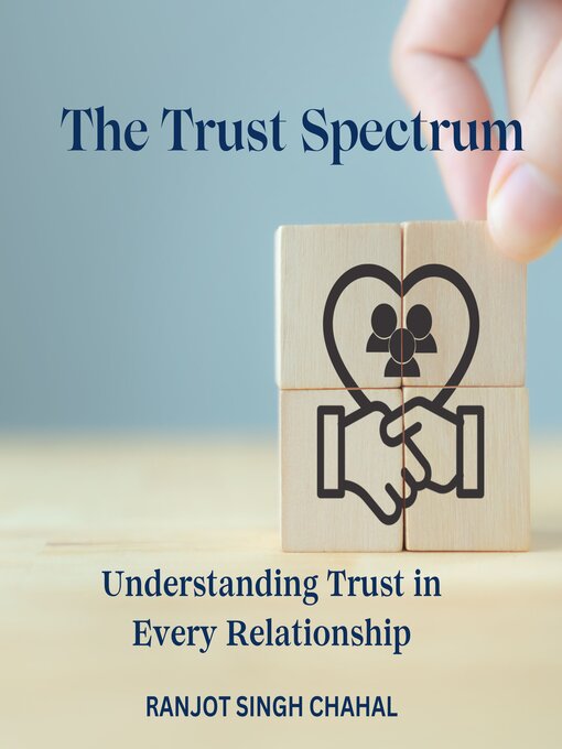 Title details for The Trust Spectrum by Ranjot Singh Chahal - Available